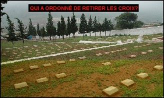 17.04.2015 - Algérie : toutes les croix du cimetière Français de Sétif ont été retirées