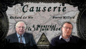 Pierre Hillard et Richard Le Hir : Causerie le 30 juin 2014 
