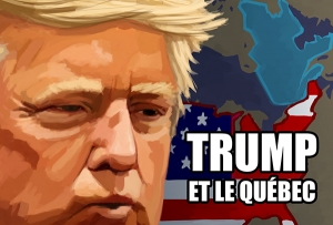 08.12.2016 - Trump et le Québec