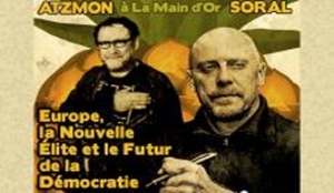 Une conférence pas comme les autres : Alain Soral et Gilad Atzmon à Paris