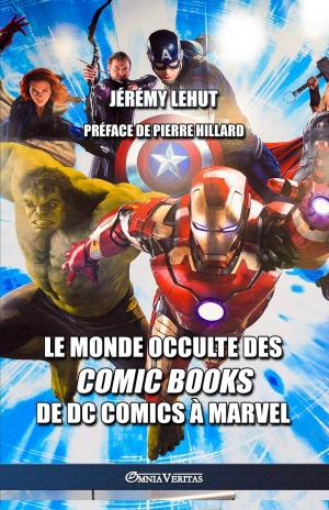 Pierre Hillard présente Le Monde Occulte des Comic Books