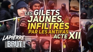 France : les Gilets Jaunes inflitrés par des antifas - Acte XII