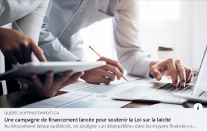 Une campagne de financement pour soutenir la Loi sur la laïcité ? Vraiment ?